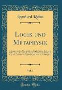 Logik und Metaphysik, Vol. 1