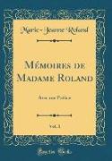 Mémoires de Madame Roland, Vol. 1