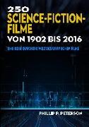 250 Science-Fiction-Filme von 1902 bis 2016