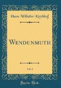 Wendunmuth, Vol. 1 (Classic Reprint)