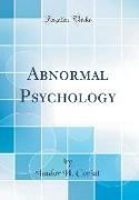 Abnormal Psychology (Classic Reprint)