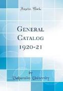 General Catalog 1920-21 (Classic Reprint)