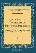 A New English Dictionary on Historical Principles, Vol. 9