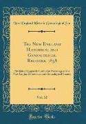 The New England Historical and Genealogical Register, 1858, Vol. 12