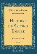 Histoire du Second Empire, Vol. 1 (Classic Reprint)