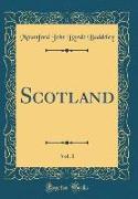 Scotland, Vol. 1 (Classic Reprint)