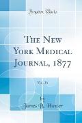 The New York Medical Journal, 1877, Vol. 26 (Classic Reprint)