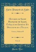 OEuvres de Saint François de Sales, Évêque de Genève Et Docteur de l'Église, Vol. 12