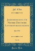 Jahresberichte für Neuere Deutsche Litteraturgeschichte, Vol. 11