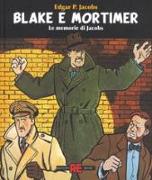 Blake & Mortimer. Le memorie di Jacobs