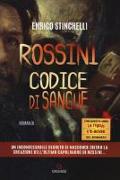 Rossini. Codice di sangue