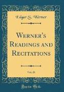 Werner's Readings and Recitations, Vol. 26 (Classic Reprint)