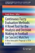 Continuous Fuzzy Evaluation Methods: A Novel Tool for the Analysis and Decision Making in Football (or Soccer) Matches