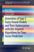 Ensembles of Type 2 Fuzzy Neural Models and Their Optimization with Bio-Inspired Algorithms for Time Series Prediction