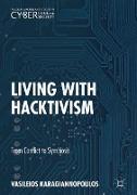 Living With Hacktivism