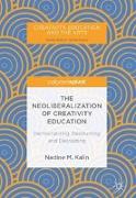 The Neoliberalization of Creativity Education