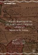 Literary Histories of the Early Anglophone Caribbean