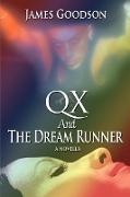 QX And The Dream Runner