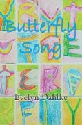 Butterfly Song -- A Woman's Journey Back Into Life