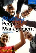 Mastering People Management: Build a Successful Team--Motivate, Empower and Lead People