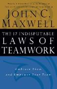 The 17 Indisputable Laws of Teamwork (International Edition)
