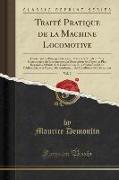Traité Pratique de la Machine Locomotive, Vol. 2
