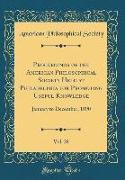 Proceedings of the American Philosophical Society Held at Philadelphia for Promoting Useful Knowledge, Vol. 28