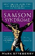 The Samson Syndrome