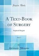 A Text-Book of Surgery, Vol. 3
