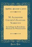 M. Alexander Castrén's Kleinere Schriften