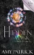 Hidden Magic, Book 2 of the Ancient Court Trilogy