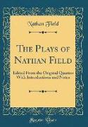 The Plays of Nathan Field