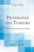 Pathologie des Tumeurs, Vol. 3