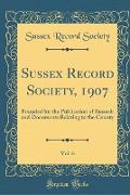 Sussex Record Society, 1907, Vol. 6