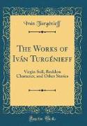 The Works of Iván Turgénieff