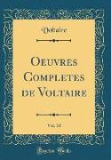 Oeuvres Completes de Voltaire, Vol. 10 (Classic Reprint)