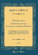 Ogygia, or a Chronological Account of Irish Events, Vol. 1