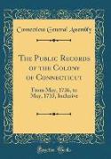 The Public Records of the Colony of Connecticut