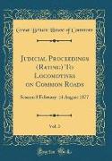 Judicial Proceedings (Rating) To Locomotives on Common Roads, Vol. 3