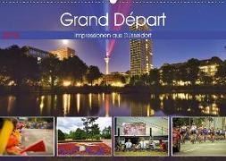 Grand Départ - Impressionen aus Düsseldorf (Wandkalender 2018 DIN A2 quer)