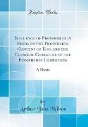 In¿uence of Phosphorus in Feeds on the Phosphorus Content of Egg, and the Chemical Character of the Phosphorus Compounds