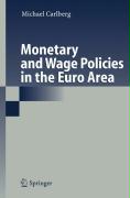 Monetary and Wage Policies in the Euro Area