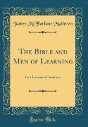 The Bible and Men of Learning