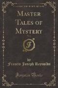 Master Tales of Mystery, Vol. 2 (Classic Reprint)