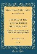 Journal of the United States Artillery, 1901, Vol. 16
