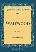 Waifwood