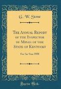 The Annual Report of the Inspector of Mines of the State of Kentucky