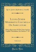 Lucius Junius Moderatus Columella On Agriculture, Vol. 2 of 3