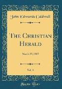 The Christian Herald, Vol. 3