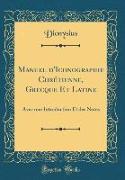 Manuel d'Iconographie Chrétienne, Grecque Et Latine